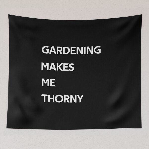 Item preview, gardening make me thorny designed and sold by rachidhaz.