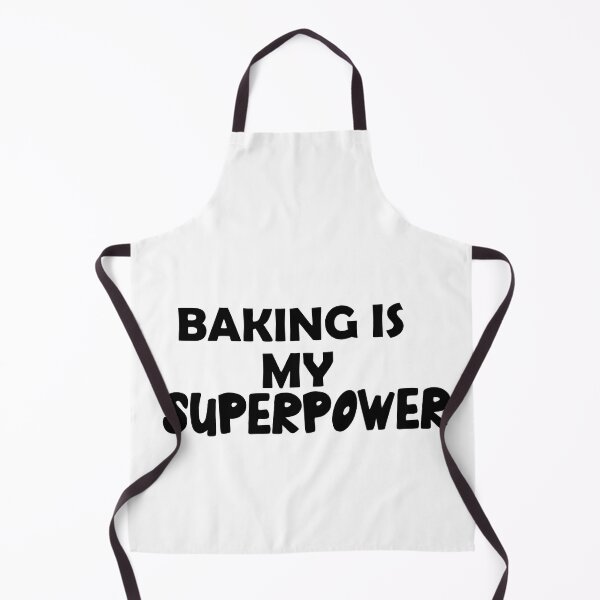 Item preview, Baking Is My Superpower , Funny Simple Text Black And White Font designed and sold by Every Pet Shirts.