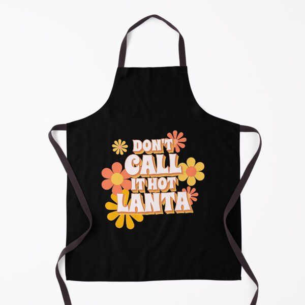 Item preview, Don't Call It Hotlanta Funny Atlanta Georgia designed and sold by LADistrictGarb.