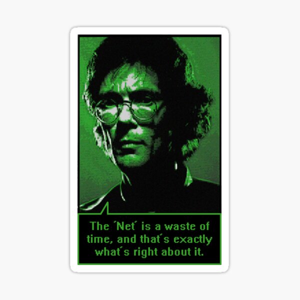 William Gibson: About The Net Sticker