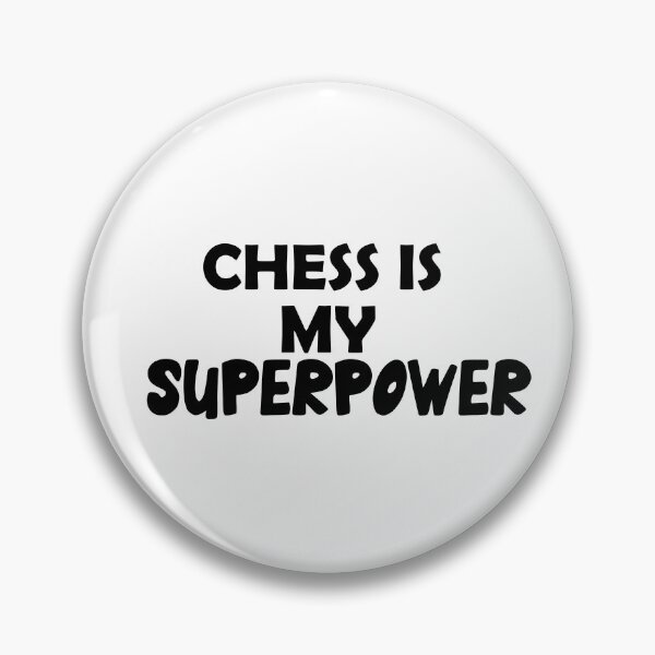 Item preview, Chess  Is My Superpower , Funny Simple Text Black And White Font  designed and sold by Every Pet  Shirts.