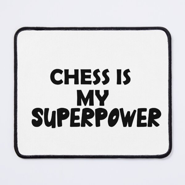 Item preview, Chess  Is My Superpower , Funny Simple Text Black And White Font  designed and sold by Every Pet  Shirts.