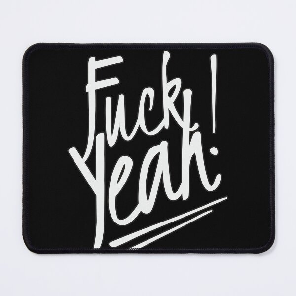 Item preview, Fuck Yeah ! designed and sold by Sima Sirus.