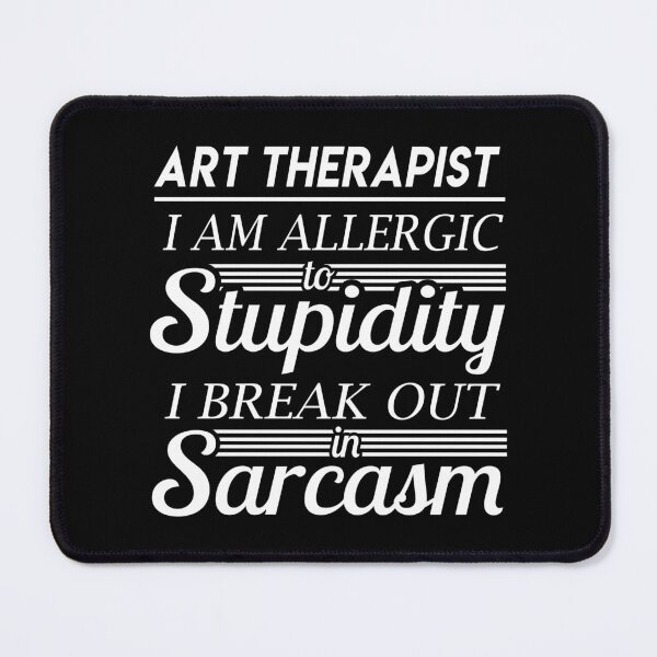 Item preview, Art Therapist T Shirt - Sarcasm Job Gift Item Tee designed and sold by alexandraf49.