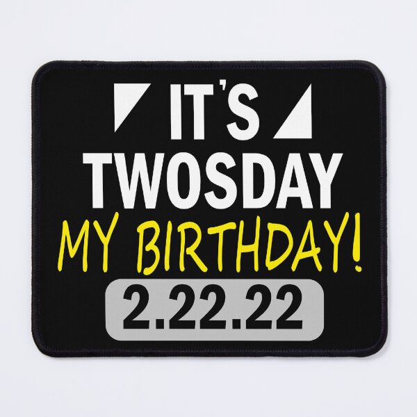 Item preview, It's Twosday My Birthday 2.22.22 T shirt, Twosday 2/22/2022 T shirt, Twosday Teacher designed and sold by SimoSaladain.