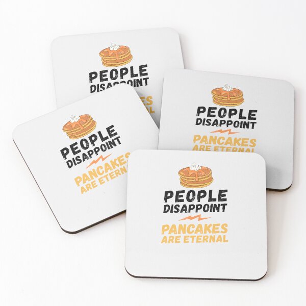 Item preview, People disappoint - pancakes are eternal, I love pancakes, pancakes are eternal, pancakes lover, love to eat pancakes, pancakes love designed and sold by rattob.