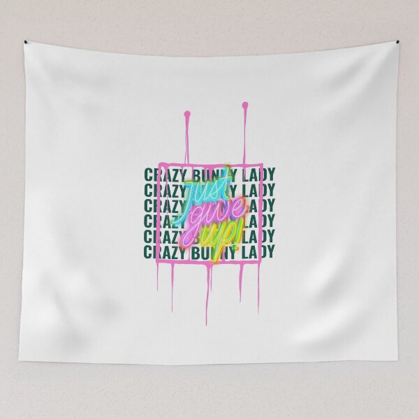 Item preview, Crazy Bunny Lady - Just Give Up designed and sold by ThingsInMyHead2.