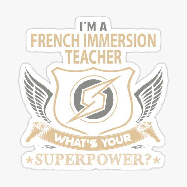 Item preview, French Immersion Teacher T Shirt - What Is Your Superpower Job Gift Item Tee designed and sold by nutallrosario.