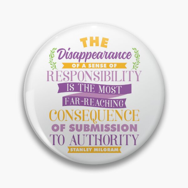 Item preview, Stanley Milgram Responsibility Quote designed and sold by garmentoffaith.