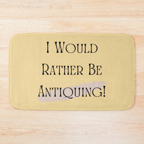 Item preview, I Would Rather Be Antiquing! Funny shirt men gift women gift designed and sold by InnovantDesigns.