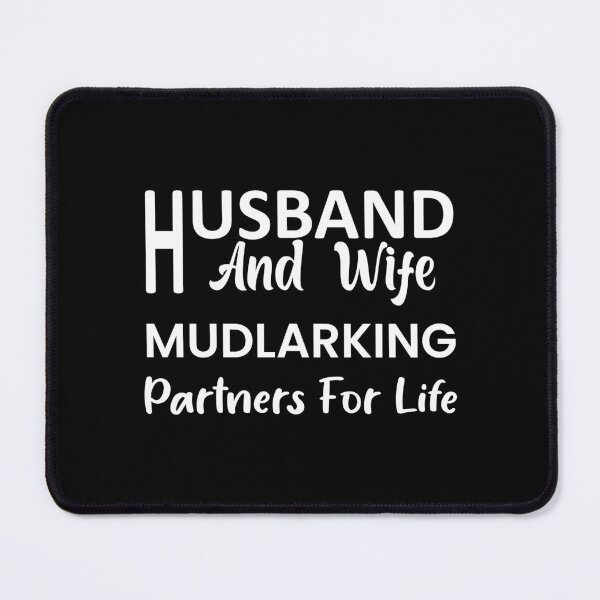 Item preview, Husband And Wife Mudlarking Partners For Life designed and sold by Outdoorsy World.