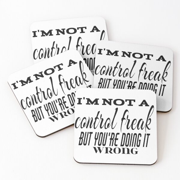 Item preview, I'M NOT A CONTROL FREAK BUT YOU'RE DOING IT WRONG designed and sold by leicha.