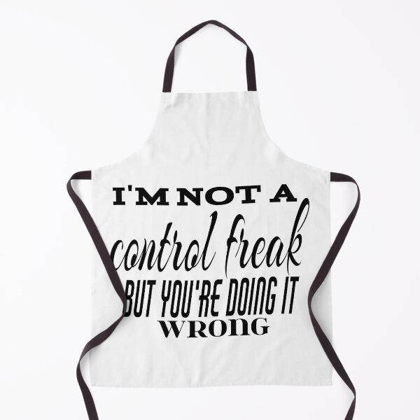 Item preview, I'M NOT A CONTROL FREAK BUT YOU'RE DOING IT WRONG designed and sold by leicha.