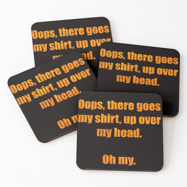 Item preview, Oops there goes my shirt oh my Oops designed and sold by The  Murgatroyd.
