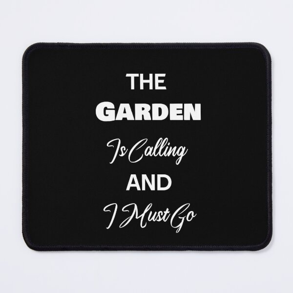 Item preview, The Garden Is Calling and I Must Go designed and sold by rachidhaz.