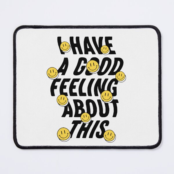 Item preview, I Have A Good Feeling About This - Wavy Text Typography Design designed and sold by souloff.