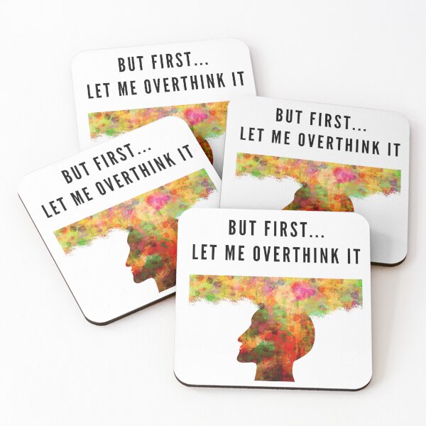 Item preview, But First Let Me Overthink It Funny T-Shirt designed and sold by IndreB.