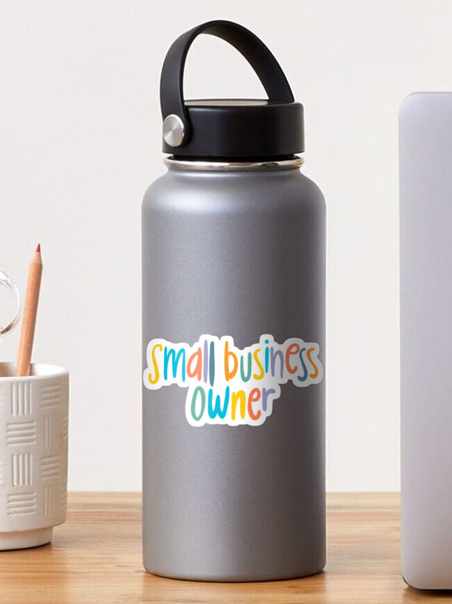 Thumbnail 1 of 3, Sticker, Small Business Owner designed and sold by SabrinaGold.