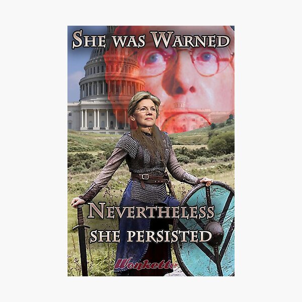 She Was Warned - Elizabeth Warren Photographic Print