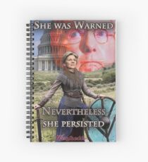 She Was Warned - Elizabeth Warren Spiral Notebook