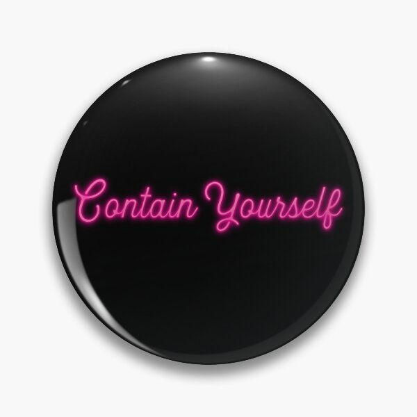 Item preview, Contain yourself designed and sold by kellyamberger.