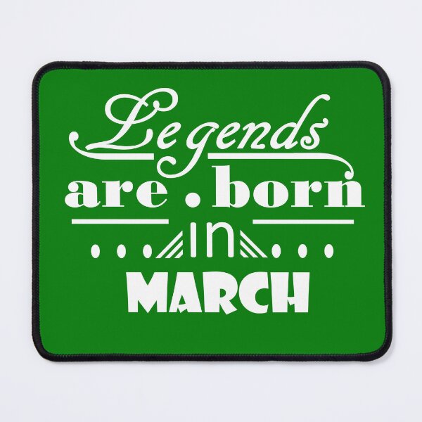 Item preview, Legends are Born in March designed and sold by ProtonPrints.