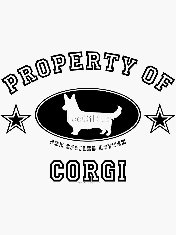 Property of Corgi (Cardigan) by TaoOfBlue