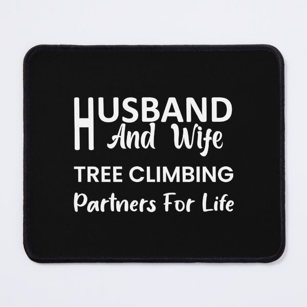 Item preview, Husband And Wife Tree Climbing Partners For Life designed and sold by Outdoorsy World.