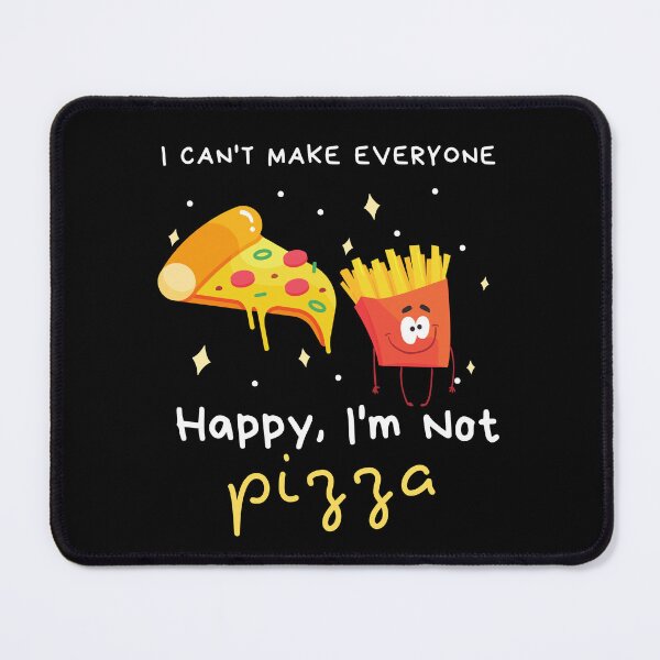 Item preview, I cant make everyone happy I am not Pizza, Pizza Lover Gift, Sarcastic designed and sold by SweetbeStore.