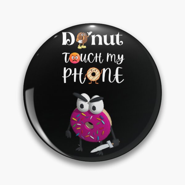 Item preview, Donut Touch My Phone designed and sold by NineOneOne.