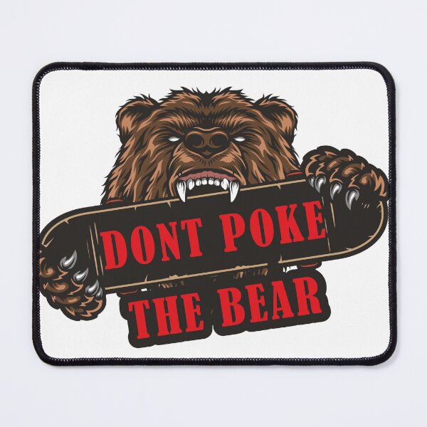 Item preview, Dont Poke The Bear designed and sold by lefdaouired.