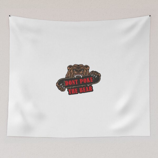 Item preview, Dont Poke The Bear designed and sold by lefdaouired.