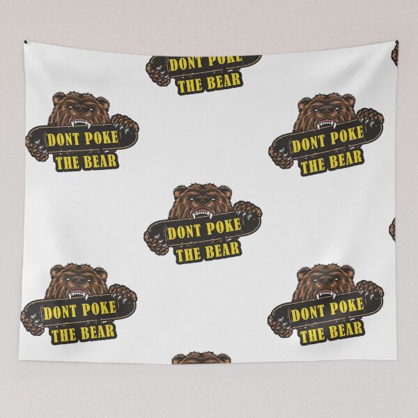 Item preview, Dont Poke The Bear designed and sold by lefdaouired.