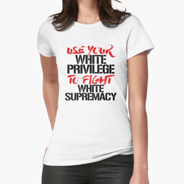 Vista previa del artículo con la obra «Usa tu privilegio blanco para luchar contra la supremacía blanca», diseñado y vendido por partyfarty.