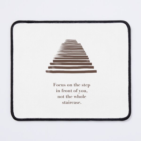 Item preview, Focus on the next step, not the entire staircase designed and sold by MyArtistry.