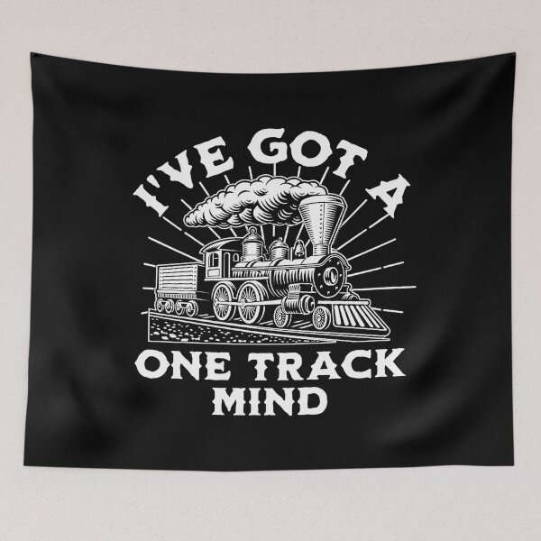Item preview, I've Got A One Track Mind for Railroad Enthusiasts,  Model Train Builders and Loves to Play with Steam Engine designed and sold by TheTrainRoom.