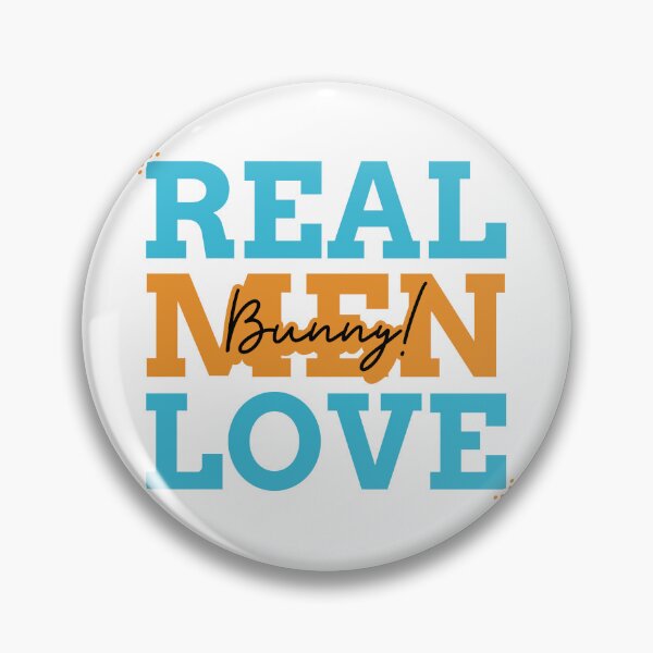 Item preview, Real Men Love Bunny - Papá conejo designed and sold by ThingsInMyHead2.