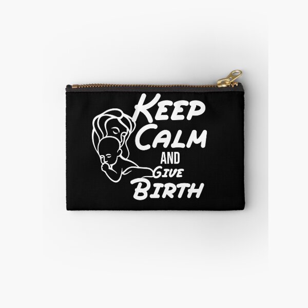 Item preview, Keep Calm And Give Birth, funny birth quote gift for new mom designed and sold by MDji-shop.