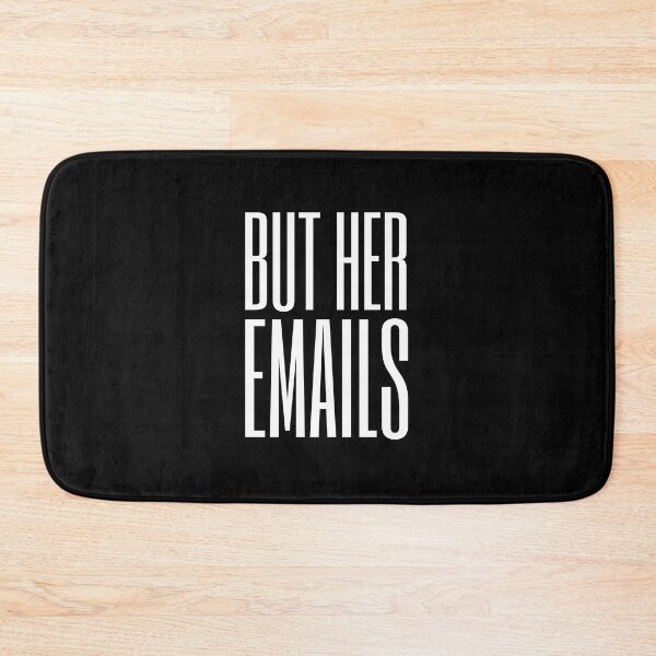 Item preview, But Her Emails designed and sold by kazzdesign.