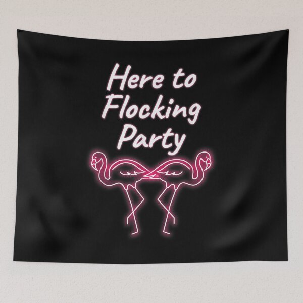 Item preview, Here To Flocking Party Neon Flamingo Fun  designed and sold by laurenm233.