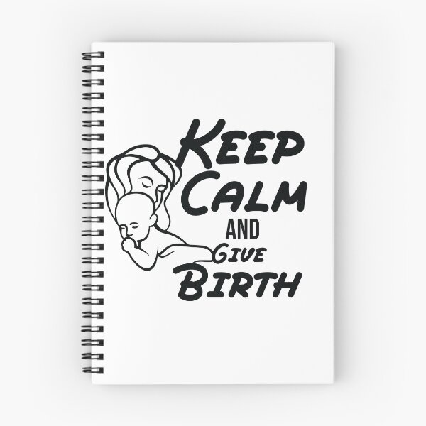 Item preview,  Keep Calm And Give Birth, funny birth quote gift for new mom designed and sold by MDji-shop.