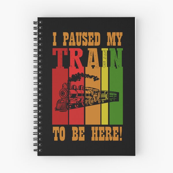 Item preview, I Paused My Train To Be Here for Railroad Enthusiasts, Model Train Builders and Loves to Play with Steam Engine designed and sold by TheTrainRoom.