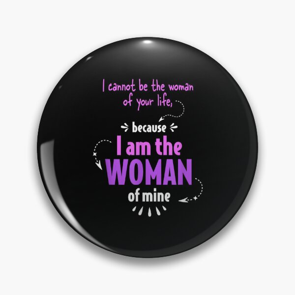 Item preview, I Can't Be The Woman Of Your Life I Am The Woman Of Mine  designed and sold by laurenm233.