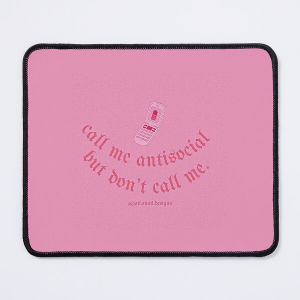 Item preview, call me antisocial but don’t call me. designed and sold by gail-snail.