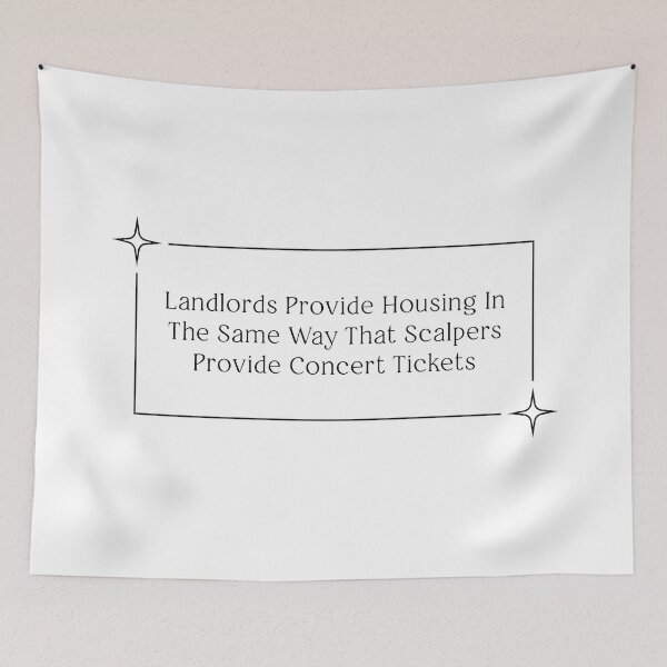 Item preview, Landlords Shouldn't Exist - Free Housing designed and sold by Picket Club.
