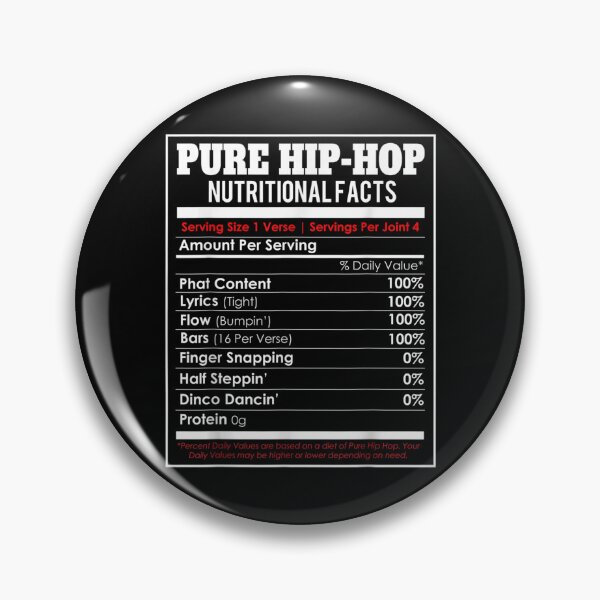 Item preview, Pure Hip Hop Nutritional Facts Funny Hip Hop Music  designed and sold by laurenm233.