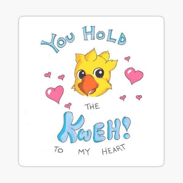 You Hold The Kweh To My Heart! Sticker