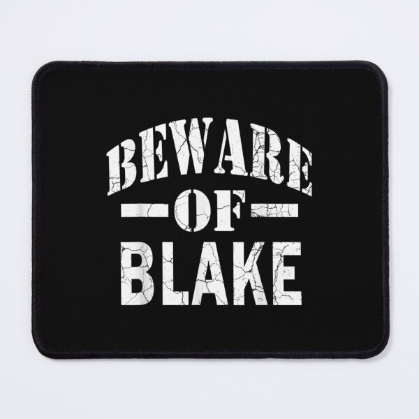 Item preview, Beware Of Blake Family Reunion Last Name Team Custom designed and sold by laurenm233.