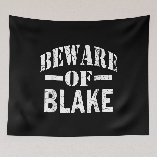 Item preview, Beware Of Blake Family Reunion Last Name Team Custom  designed and sold by laurenm233.
