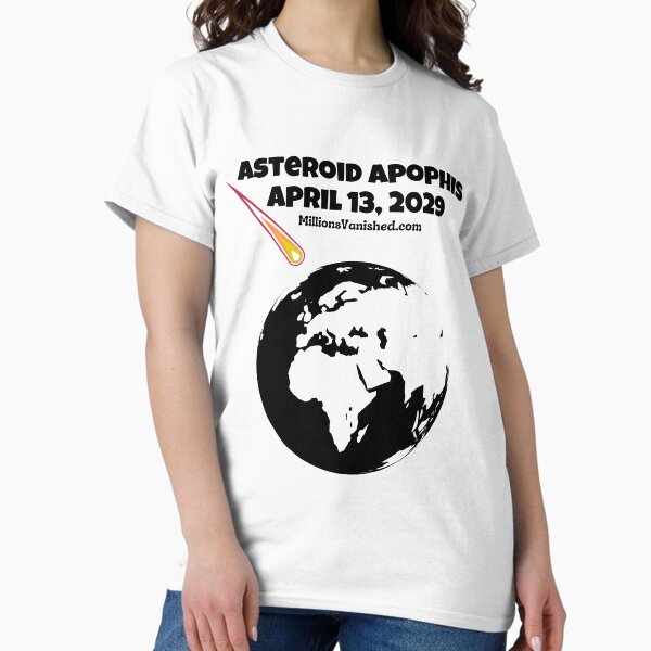 Earth Bound Asteroid Apophis 2029 - Christian Classic T-Shirt